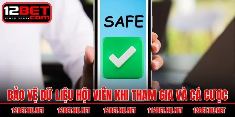 Bảo vệ dữ liệu hội viên khi tham gia và cá cược ở nền tảng