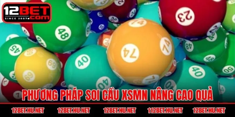 Phương pháp soi cầu XSMN chuẩn xác nâng cao quả