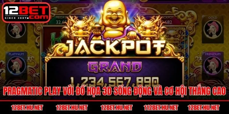Pragmatic Play với đồ họa 3D sống động và cơ hội thắng cao